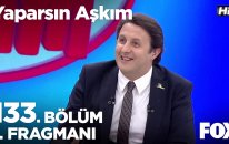 Yaparsın Aşkım 133. Bölüm 1. Fragmanı