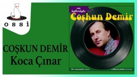 Coşkun Demir - Koca Çınar Coşkun Demir - Koca Çınar