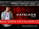 Hayalhan - Sevmezsen Sevme