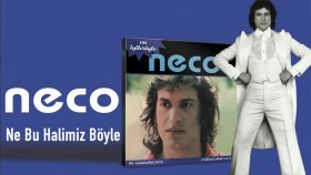 Neco - Ne Bu Halimiz Boyle Neco - Ne Bu Halimiz Boyle