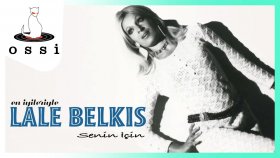 Lale Belkıs - Senin Icin