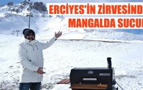 Erciyes'in Zirvesinde Sucuk Mangal: 3.100 Metre!