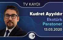 16.03.2020 - Ekotürk - Paratoner - GCM Yatırım Araştırma Müdür Yardımcısı Kudret AYYILDIR