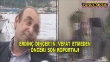 Bizimkiler'in Ergun'u Erdinç Dinçer'in Son Röportajı (2010)