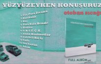 Yüzyüzeyken Konuşuruz - Otoban Sıcağı (Full Album) (2014)