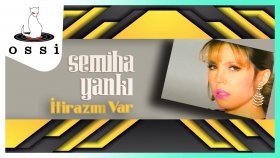 Semiha Yankı - Itirazım Var Semiha Yankı - Itirazım Var
