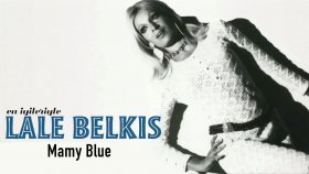 Lale Belkıs - Mamy Blue
