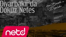 Diyarbakır'da Dokuz Nefes