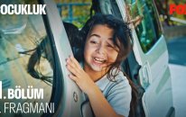 Çocukluk 1. Bölüm 3. Fragmanı