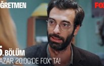 Öğretmen 5. Bölüm Pazar FOX'ta!