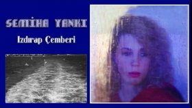 Semiha Yankı - Izdırap Cemberi Semiha Yankı - Izdırap Cemberi
