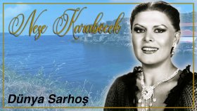 Nese Karabocek - Dunya Sarhos