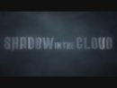 Shadow in the Cloud (2020) Fragman