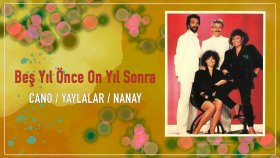 Beş Yıl Önce On Yıl Sonra - Cano