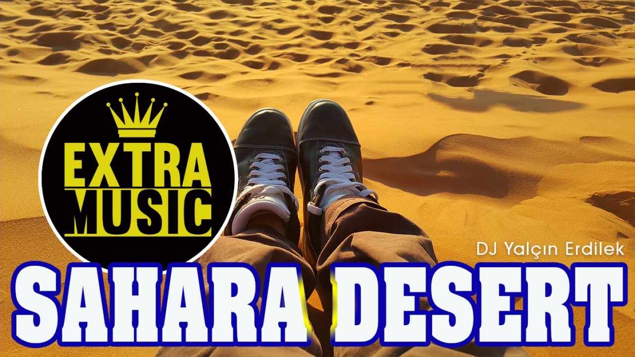 Dj desert. Sahara Music 2017.