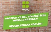 OMURGA VE BEL BÖLGESİ İÇİN RİSKLİ 3 HAREKET NEDİR?