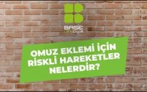 OMUZ EKLEMİ İÇİN RİSKLİ HAREKETLER NELERDİR?