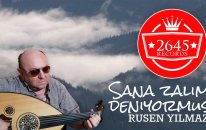Ruşen Yılmaz - Sana Zalim Deniyormuş