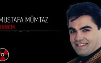 Mustafa Mümtaz - Annem (Official Audio)