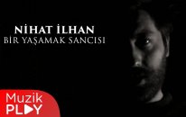 Nihat İlhan - Bir Yaşamak Sancısı (Official Lyric Video)