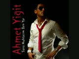 Ahmet Yiğit - Ağlasanda Sızlasanda