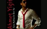 Ahmet Yiğit - Hadi Durma Git