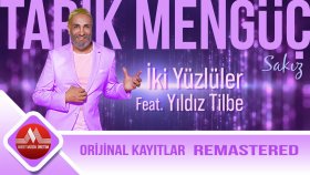 Tarık Mengüç - Feat. Yıldız Tilbe - İki Yüzlü
