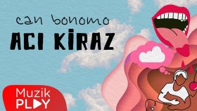 Can Bonomo - Acı Kiraz