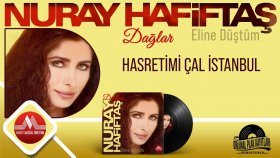 Nuray Hafiftaş - Hasretimi Çal İstanbul