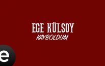 Ege Külsoy - Kayboldum - (Official Lyric Video) #egekulsoy #kayboldum
