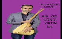 BİR KEZ GÖNÜL YIKTIN İSE