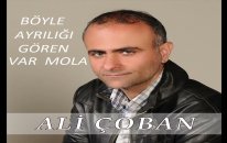 BÖYLE AYRILIĞI GÖREN VAR MOLA