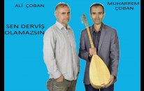 SEN DERVİŞ OLAMAZSIN