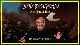 Baha Boduroğlu - Ask Budur Iste