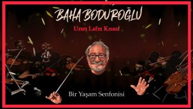 Baha Boduroğlu - Uzun Lafın Kısası