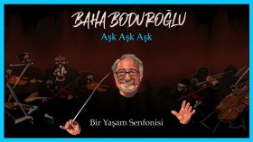 Baha Boduroğlu - Ask Ask Ask