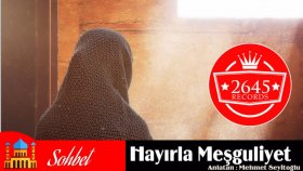 Mehmet Seyitoğlu - Hayırla Meşguliyet