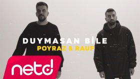 Poyraz & Rauf - DUYMASAN BİLE
