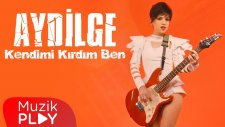 Aydilge - Kendimi Kırdım Ben (Official Video)
