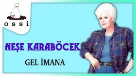 Nese Karabocek - Gel Imana