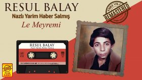 Resul Balay - Le Meyremi (Arşiv Kayıtları Remastered)