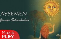 Aysemen - Güneşi Selamladım (Official Lyric Video)