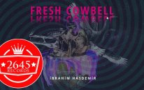 İbrahim Hasdemir - Fresh Cowbell