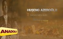 Huşeng Azeroğlu - Gadan Men Alım