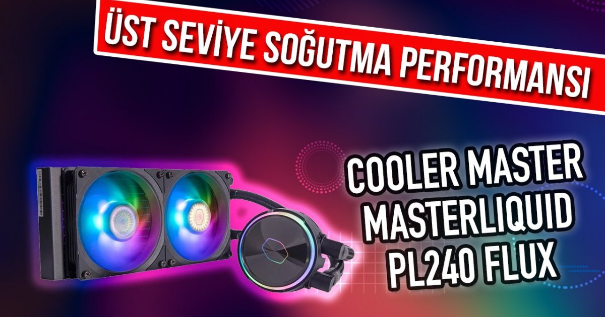 Üst Seviye Soğutma Performansı; Cooler Master Masterliquid PLS40 Flux |  İzlesene.com