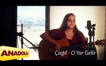 Çağıl - O Yar Gelir | Single © 2022 Anadolu Müzik