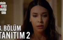 Gelsin Hayat Bildiği Gibi – 3. Bölüm Tanıtım 2