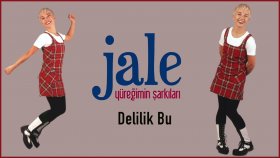 Jale - Delilik Bu