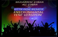 GİTTİK DENE BİÇMEYE ENSTRÜMANTAL YENİ VERSİYON