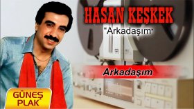 Hasan Keşkek - Arkadaşım I Arkadaşım 1987